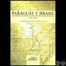PARAGUAY Y BRASIL - Por JOS EDUARDO ALCZAR - Ao 2007